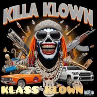 KLASS KLOWN by CERTIFIED HOOD NIGGAZ