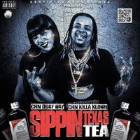 SIPPIN TEXAS TEA by CERTIFIED HOOD NIGGAZ