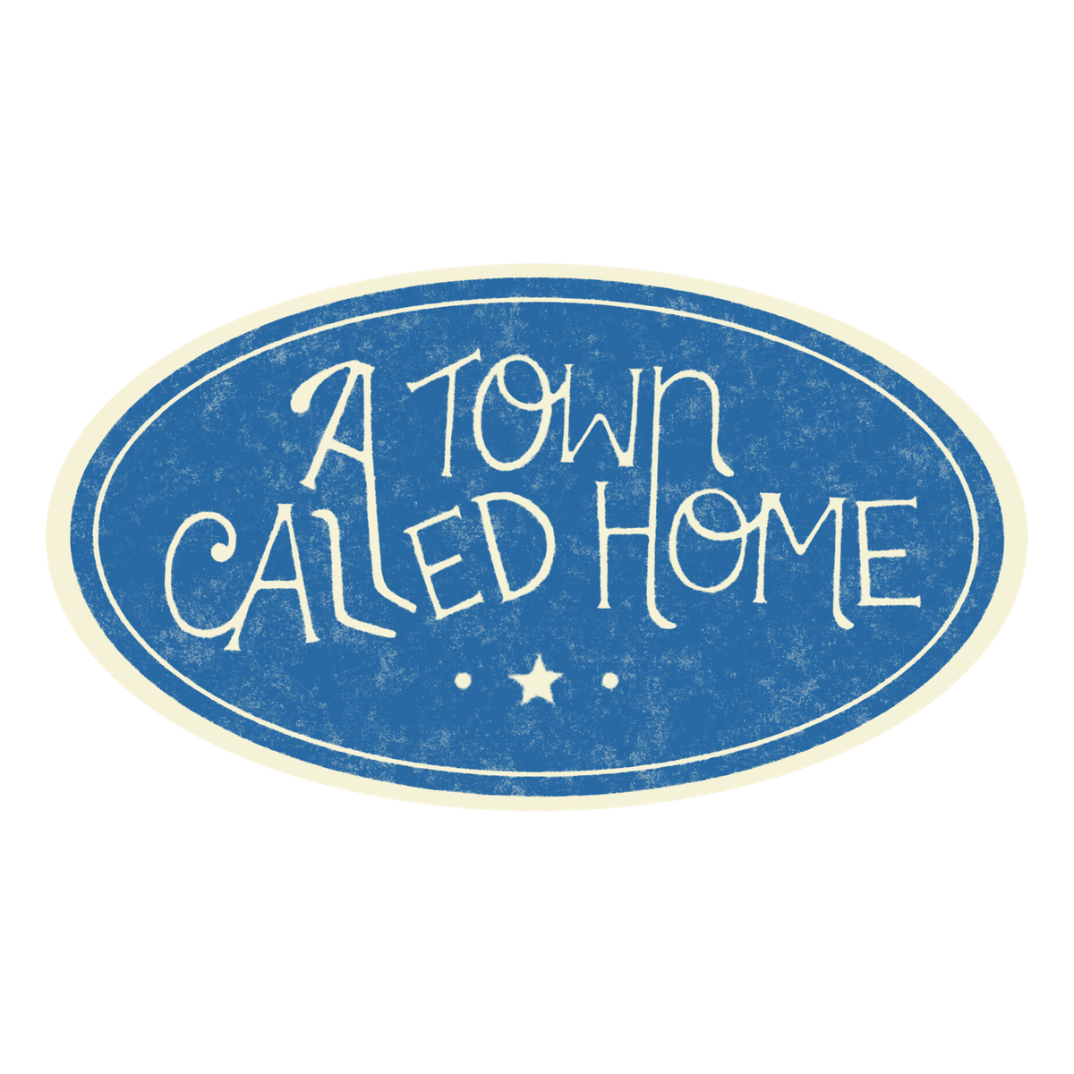 A Town Called Home sticker (vintage blue)