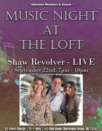 Shaw Revolver live at The Loft on Turkey Mtn.