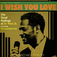 The Vocal Stylings of Al West w/The Greg Chako Trio