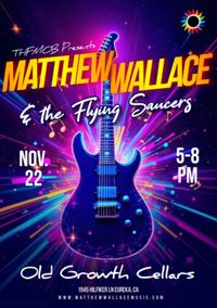 Matthew Wallace & the Flying Saucers