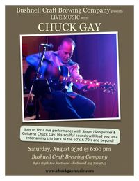 Chuck Gay @ Bushnell Craft Brewing Company