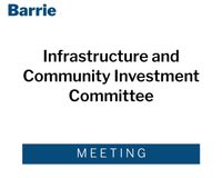 Infrastructure and Community Investment Committee