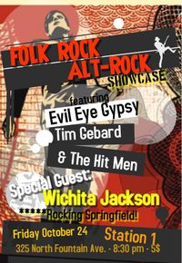 Evil Eye Gypsy, Tim Gebard & The Hit Men, and Wichita Jackson