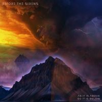 As It Is Above, So It Is Below by Before The Sirens
