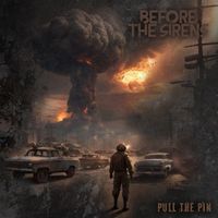 Pull The Pin by Before The Sirens