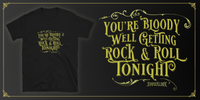 'Bloody Well' T-shirt - UNISEX - LOW STOCK