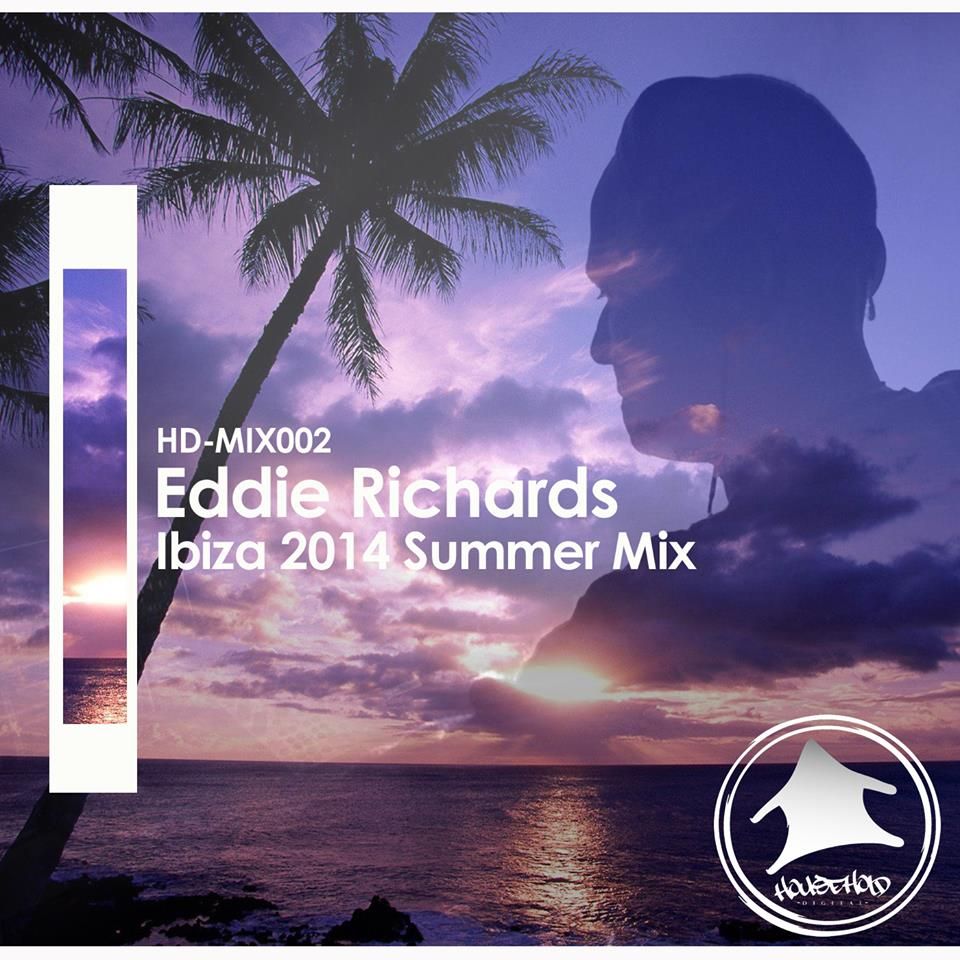 Eddie Richards 2014 Household Ibiza Summer HDMIX-002 - Mix