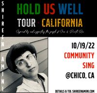 Hold Us Well: Community Sing @Chico
