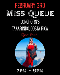 Miss Queue in Tamarindo, Costa Rica!