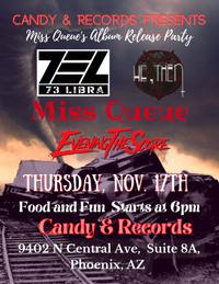 Miss Queue Album Release Party (ALL AGES) feat. 73 Libra; Miss Queue; and He, Then