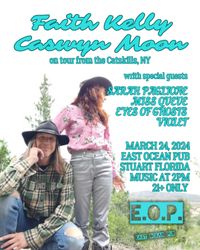 Faith Kelly & Caswyn Moon, Miss Queue, Sarah Paglione, Eyes Of Ghosts, and Violet Play East Ocean Pub