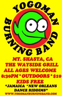 Yogoman Burning Band in Mount Shasta, CA (ALL-AGES)