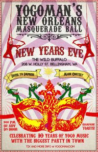 Yogoman's New Years Party: 10 Year Anniversary in Bellingham, WA 