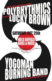 Polyrhythmics (featuring Lucky Brown) & Yogoman Burning Band in Bellingham, WA