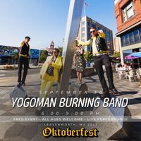 YOGOMAN BURNING BAND in Leavenworth, WA