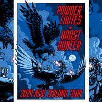 POWDER CHUTES & HAAST HUNTER w/ Red Weekend