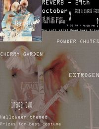 Reverb - Powder Chutes / Cherry Garden / Estrogen