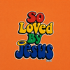 So Loved By Jesus