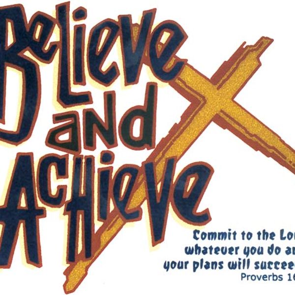 Believe and Achieve