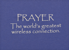 Prayer The World's Greatest Wireless Connection