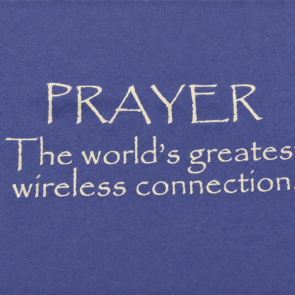 Prayer The World's Greatest Wireless Connection