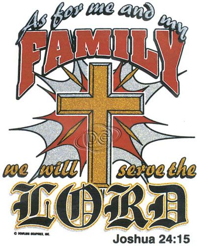 As For Me and My House We Will Serve The Lord