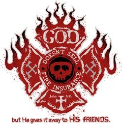 God Doesn't Sell Fire Insurance