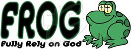 F.R.O.G. (Fully Rely On God)