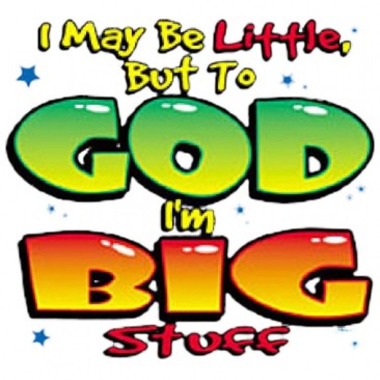 I May Be Little But To God I'm Big Stuff - Youth