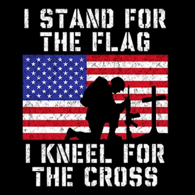 Stand For The Flag - Kneel For The Cross