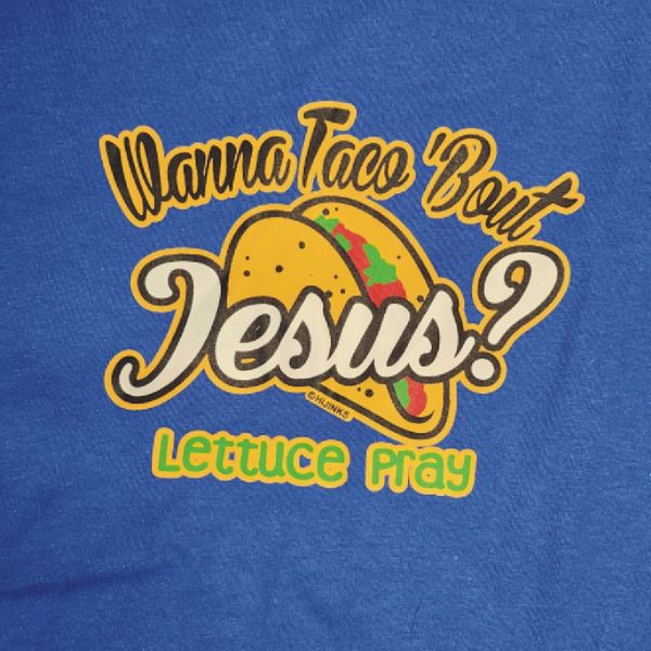 Wanna Taco 'Bout Jesus