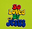 So Loved By Jesus