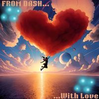 From Dash with Love by Dani Dash