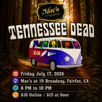 Tennessee Dead at Macs at 19 Broadway Fairfax