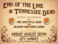 End of the Line & Tennessee Dead: Acoustic Explorations of the Grateful Dead & Allman Brothers Band