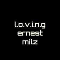 L.O.V.I.N.G by ernest milz