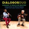 Diálogos Duo CD: "Homages to Brazilian Masters"