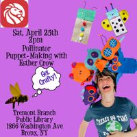 Pollinator Puppet Making Class!