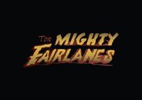 The Mighty Fairlanes and B-sides w/Johnny O 