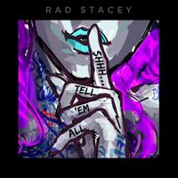 Shhh... Tell 'Em All by Rad Stacey