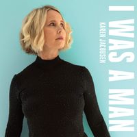 PREMIERE: I Was a Man MUSIC VIDEO