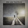One Less Traveled 