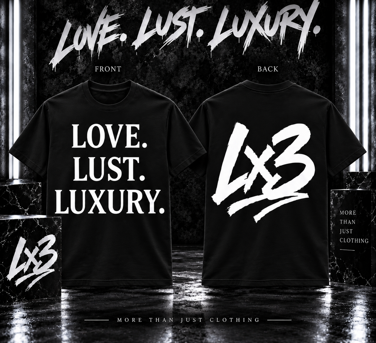 LOVE. LUST. LUXURY. — LX3 Tee 