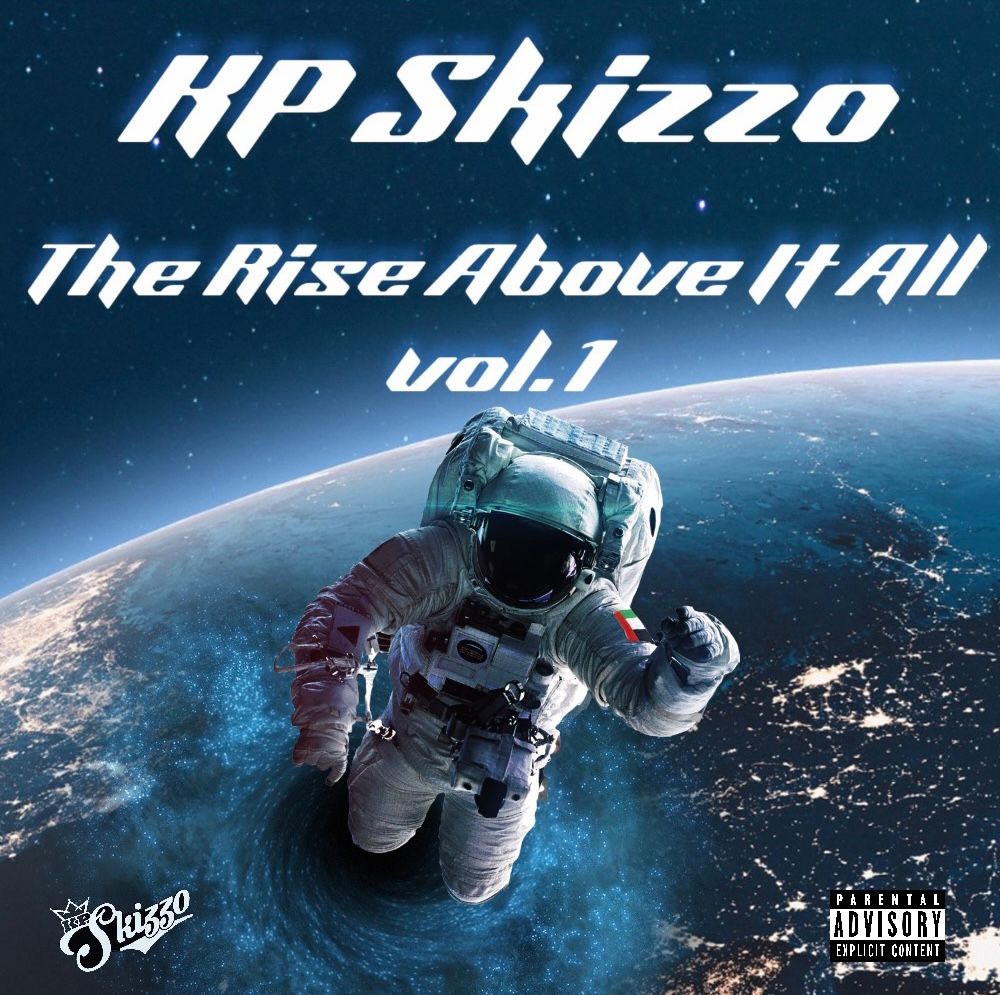 KP Skizzo “The Rise Above It All Vol.1”