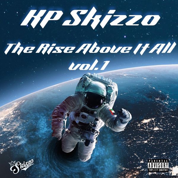 KP Skizzo “The Rise Above It All Vol.1”