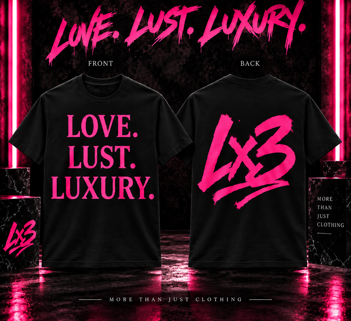 LOVE. LUST. LUXURY. — LX3 Tee  