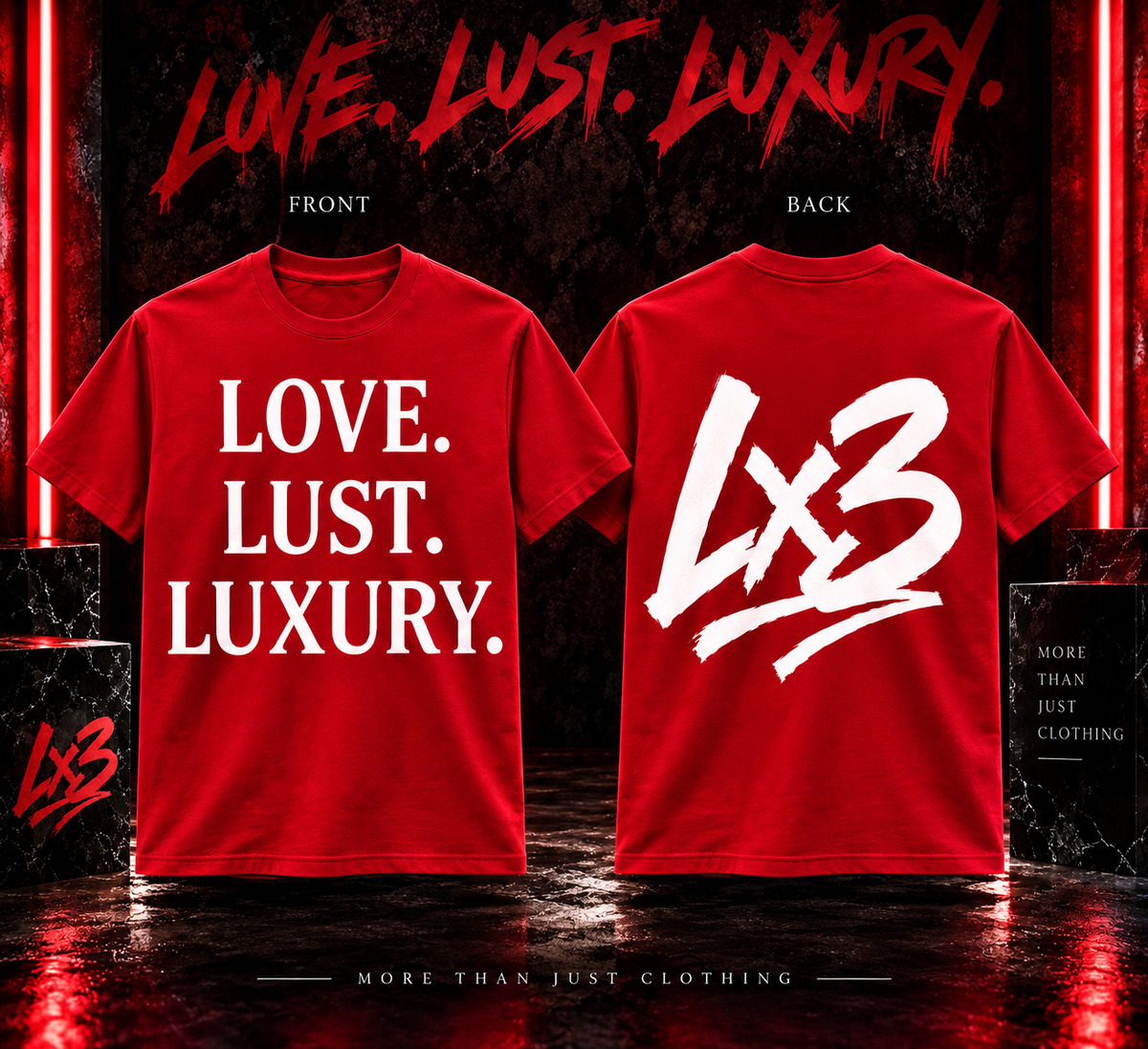 LOVE. LUST. LUXURY. — LX3 Tee 