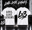 LOVE. LUST. LUXURY. — LX3 Tee 